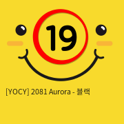 [YOCY] 2081 Aurora - 블랙
