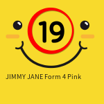 JIMMY JANE Form 4 Pink